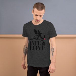 LYFE & LOVE Short-Sleeve Unisex T-Shirt